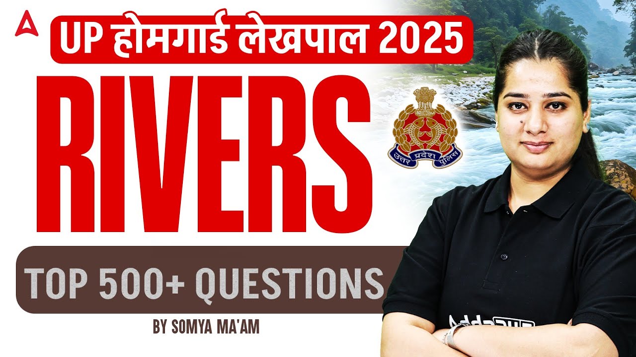 UP Homeguard GK Classes 2025 | Rivers | UP GK Preparation 2025 | GK By Somya Mam
