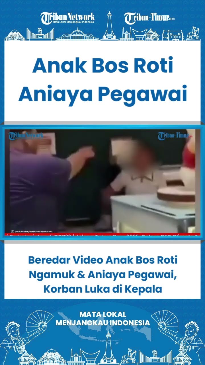 SHORT Beredar Video Anak Bos Roti Mengamuk \u0026 Aniaya Pegawai, Korban Luka di Kepala