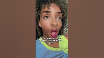 I don’t know which bathroom to use!