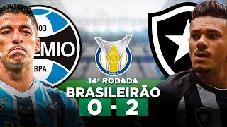 GRÊMIO 0 x 2 BOTAFOGO Brasileirão Série A 2023 14ª Rodada | Narração