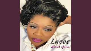 Video thumbnail of "Lacee - Mind Gone"