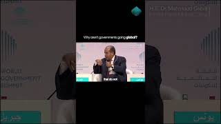 Why Governments Must Adapt to Globalization | H. E. Dr. Mahmoud Gebril - World Governments Summit