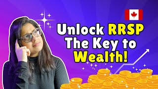 How RRSP WORKS in CANADA | SIMPLE Guide for BEGINNERS to RETIRE WEALTHY!