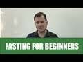 Fasting for Beginners  Easy Tips