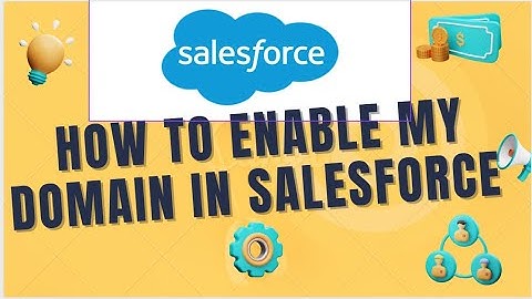 How to enable My Domain in Salesforce