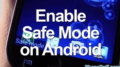 How To Enable Safe Mode On Android