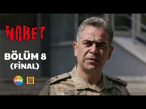 Nöbet 8. Bölüm (Final)