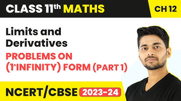 Problems on (1^Infinity) Form (Part 1) - Limits and Derivatives | Class 11 Maths Chapter 12 |2024-25