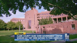 Clark County sued over government center workers saying they were exposed to toxic chemicals