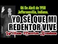 YO SE QUE MI REDENTOR VIVE - Por William Marrion Branham