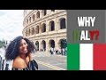 WHY I MOVED TO ITALY