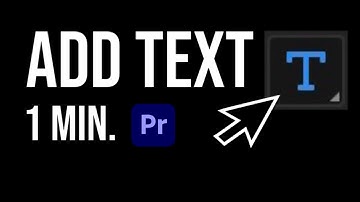 How to Add Text in Premiere Pro – Quick Guide (1 Min)