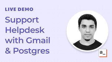 Building a Support Helpdesk with Gmail and Postgres: Live Demo #2