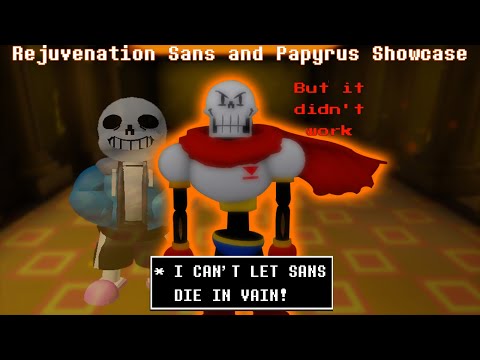Rejuvenation Sans and Papyrus Showcase(Undertale Judgement Day)