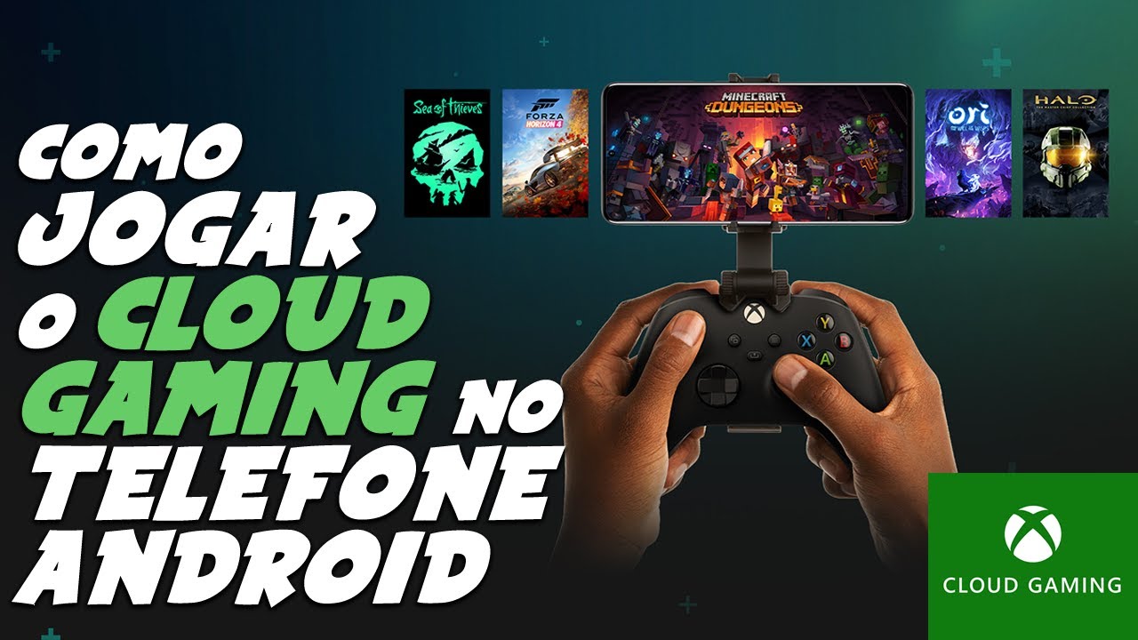 Xbox Cloud Gaming: 10 jogos para jogar no celular Android ou