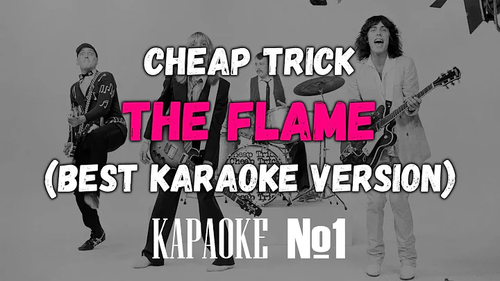 Cheap Trick - The Flame (Backing Vocals) (Not Original Karaoke Version)