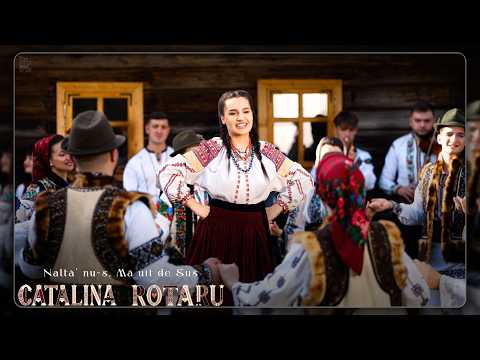Catalina Rotaru - ‘Naltă nu-s, mă uit de sus || Videoclip Oficial