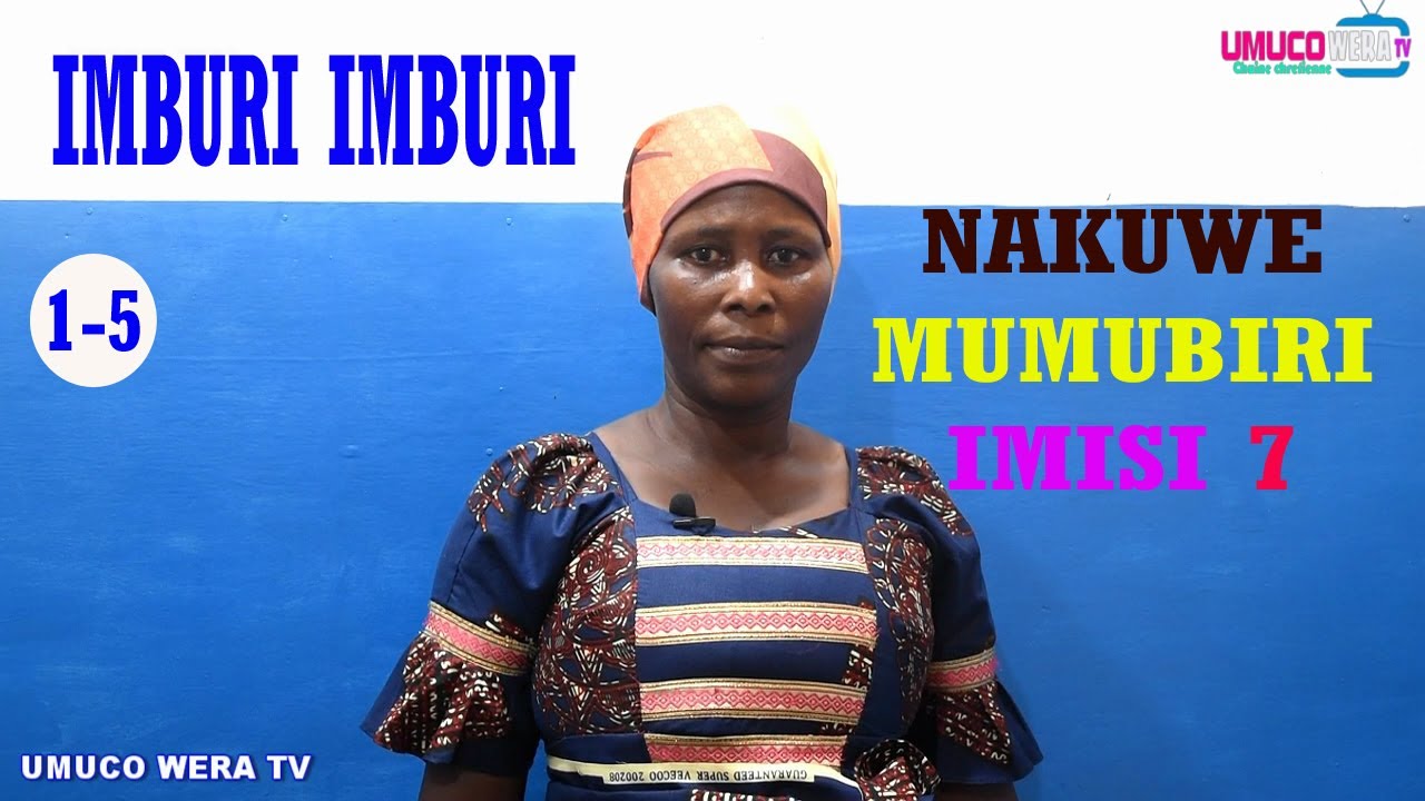 IMBURI IMBURI IKOMEYE[1-5]/IMISI7 NAPFUYE NERETSWE VYINSHI/VYOKUBERA VYIZA KWUMVA IBI IMBERE YOGUPFA