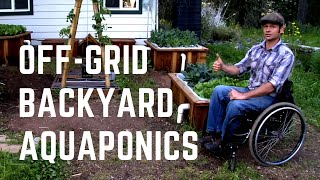 Aquaponics Video Series Trailer - Permaculture Based Backyard Aquaponics. Off-grid Solar & More