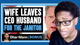 WIFE Leaves CEO Husband For The JANITOR| Dhar Mann Bonus Reaction