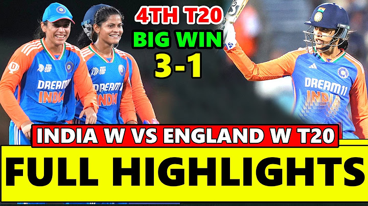 India Women vs England Women 4th T20 Full Match Highlights 2025 | IND w vs ENG w