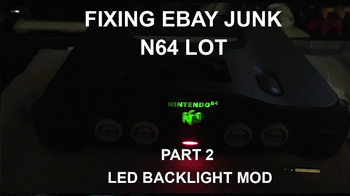 Fixing eBay Junk - N64 Lot Part 2 - Backlight Mod