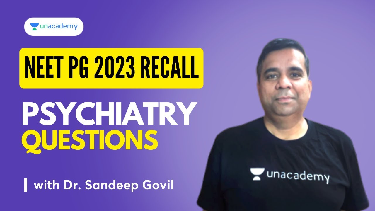 neet-pg-2023-psychiatry-recall-questions-dr-sandeep-govil-youtube