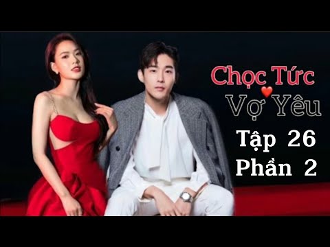 Video Chọc tức vợ yêu phần 2 - Tập 26 - youtube