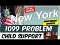 NEW YORK CHILD SUPPORT 1099 PROBLEM. No Payment for Independent Worker.