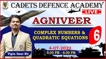 Maths | Complex Numbers & Quadratic Equations | Day 6 | Vipin Gaur Sir | Cadets Defence Academy