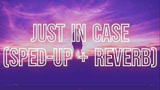 Just In Case - Timmy Trumpet (sped-up + reverb / nightcore remix) with lyrics