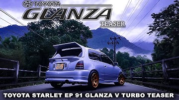 Toyota Starlet EP 91 Glanza V Turbo Teaser I Auto Hub
