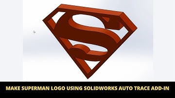 How to use autotrace in Solidworks tutorial for beginners| Superman logo | Add in