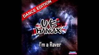 UK Maniax - I'm A Raver [HQ].wmv