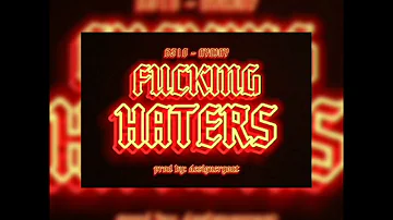 Ayo Jay -Fucking Haters Ft. 6310 (Prod.by Designergoat)