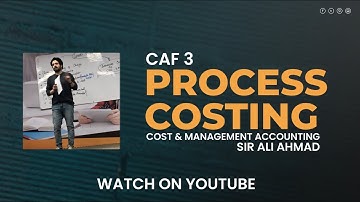Lecture 1 - Overview of Process Costing