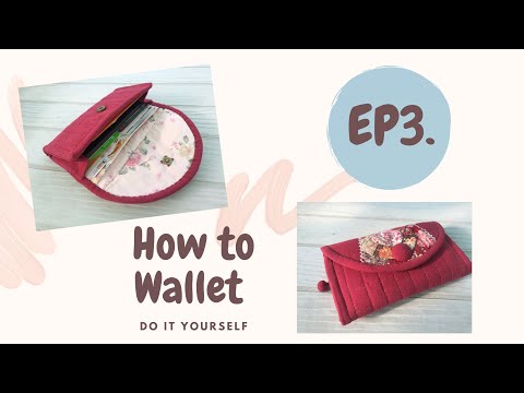 Wallet EP3 : Sewing / การทำช่องด้านในกระเป๋า /การต่อผ้ากุ้น /กระเป๋าสตางค์ใบยาว