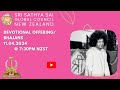 Sri sathya sai global council new zealand bhajansoffering  11042024