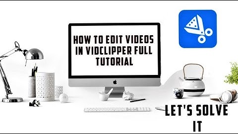 How to edit videos in vidclipper | Full tutorial of 2021th update