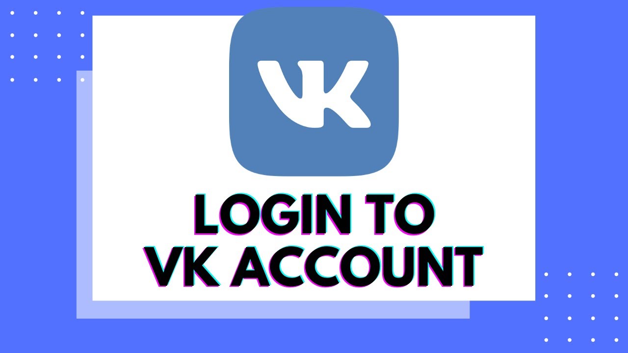 How to Login VK Account? Sign In to VK Account on VK App  VK app Login/Sign In process step by step