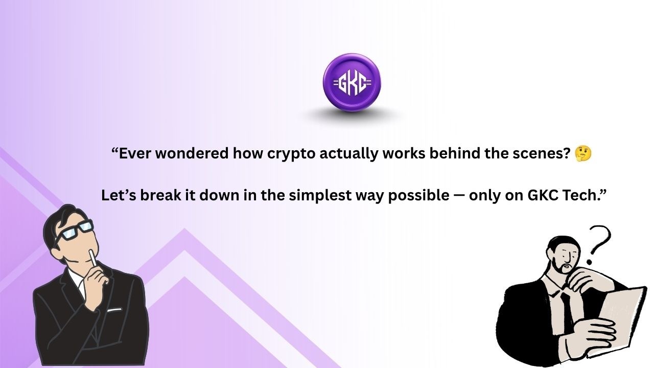 How Does Crypto Work Behind the Scenes? 🤔 | Explained Simply | GKC Tech ...