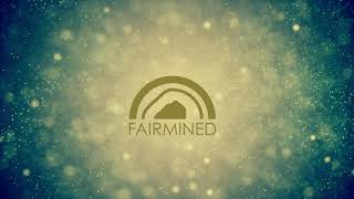 Fairmined gold: a gift not only for you and your loved ones but also for small-scale miners