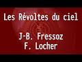 ÉCOPO - Les Révoltes du ciel, Locher & Fressoz