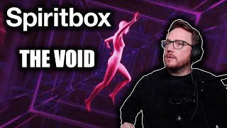 REACTING to SPIRITBOX (The Void) 👻📦🔥