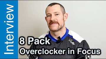 8 Pack interview - Overclocker in Focus