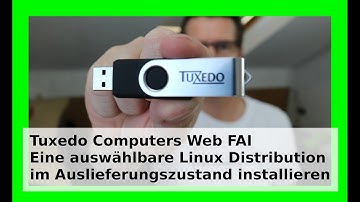 Linux Installation auf dem PC Tuxedo Computers Web FAI Gesamte Hardware funktioniert ab Installation