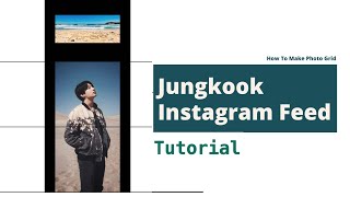 Jungkook's Aesthetic Instagram Feed Tutorial screenshot 2