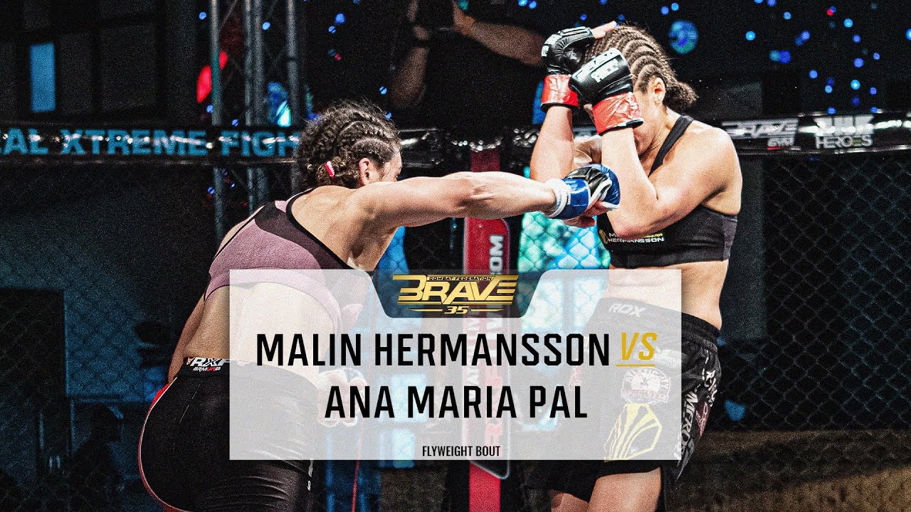 Female MMA Fight From BRAVE CF 35 - Malin Hermansson Vs Ana Maria Palacio