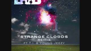 BoB - Strange Clouds (Remix) ft. TI & Young Jeezy