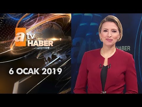 Atv Ana Haber | 6 Ocak 2019